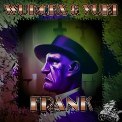 WURCKX & YUKI - FRANK