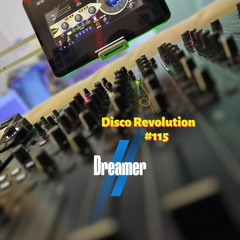 DISCO REVOLUTION VOL 115 - DREAMER PLAYTIME