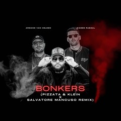 Dizzee Rascal vs. Armand van Helden - Bonkers (Pizzata & Klein x Salvatore Mancuso Remix)