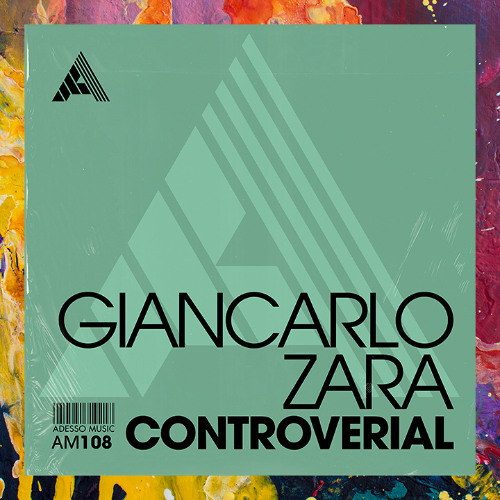 PREMIERE: Giancarlo Zara — Controverial [Adesso Music]