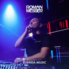 Roman Messer - Suanda Music 426 (Andrew Kochetov Guest Mix) [26-03-2024]