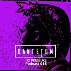 No Pressure Podcast 018 [Deep House/House]