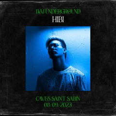 HIBI @ Jam Underground | Saint Sabin - 08.09.2023