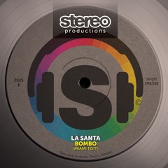 LA SANTA - BOMBO (MIAMI EDIT) [SNIPPET]