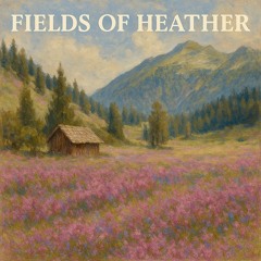Fields of Heather