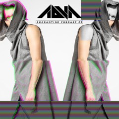 Adva - Quarantine Podcast #3 [29.04.2020]