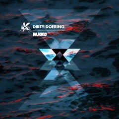 Dirty Doering - AufMuKKEN - MUKKE060