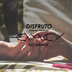 Emcy Tu Cantante - Disfruto ( Cover )
