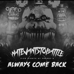 Natewantstobattle - Always Come Back (Slowed)