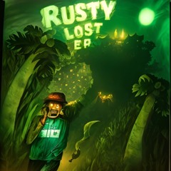 RUSTY - LOST [EP]