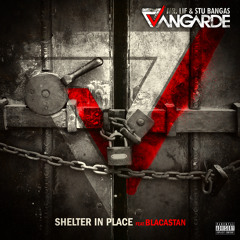 Vangarde (Mr. Lif & Stu Bangas) - Shelter In Place (feat. Blacastan)