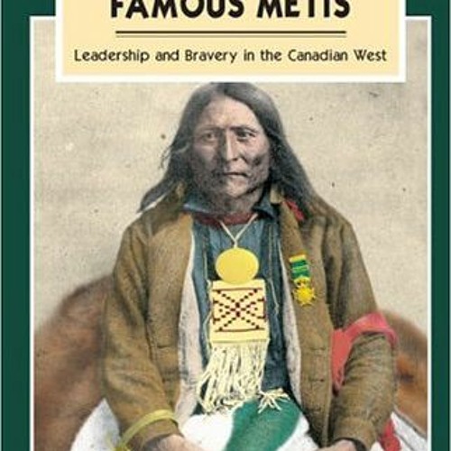 free EBOOK 🖊️ Native Chiefs and Famous Metis (Amazing Stories) by  Holly Quan [PDF E