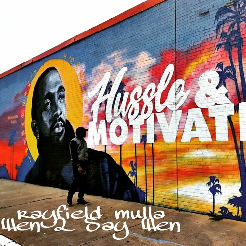 Rayfield Mulla- Wen 2 Say Wen flow