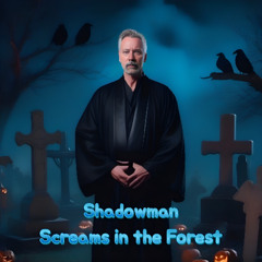 Screams In The Forest