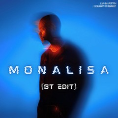 MONALISA (BT EDIT)