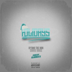 Holidays - feat Chrisdogg Hydro the don