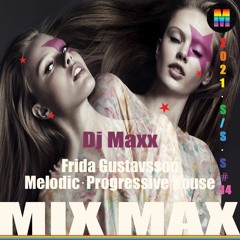 Dj Maxx - Stream ★ Mix Max S14 28.03.2021★ Melodic Techno & Progressive House DJ Mix