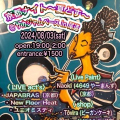 2024:8:3:NFOH:KYOTO:sakajam