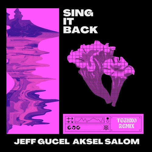 Sing It Back (Jeff Gücel Techno Remix) Ft. Aksel Salom