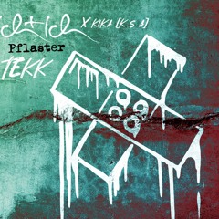 Ich + Ich - Pflaster (KiKa TeKK - Remix)