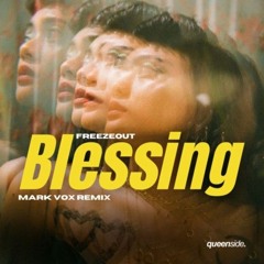 Freezeout Blessing &  Mark Vox - Blessing