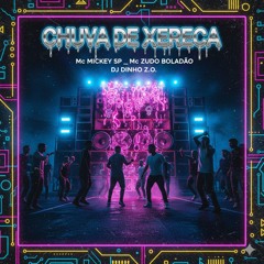 Mc Mickey Sp_Mc Zudo Boladão Chuva de Xereca Dj Dinho Z.O(MP3_160K).mp3