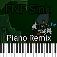 FNF Sink Piano Remix
