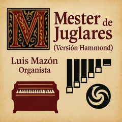 Mester de Juglares (Versión Hammond) (Instrumental Version)