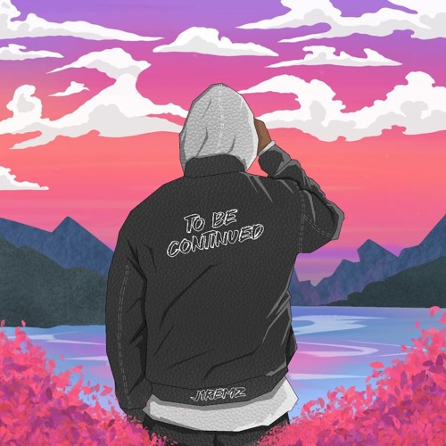 J1Remz - To Be Continued