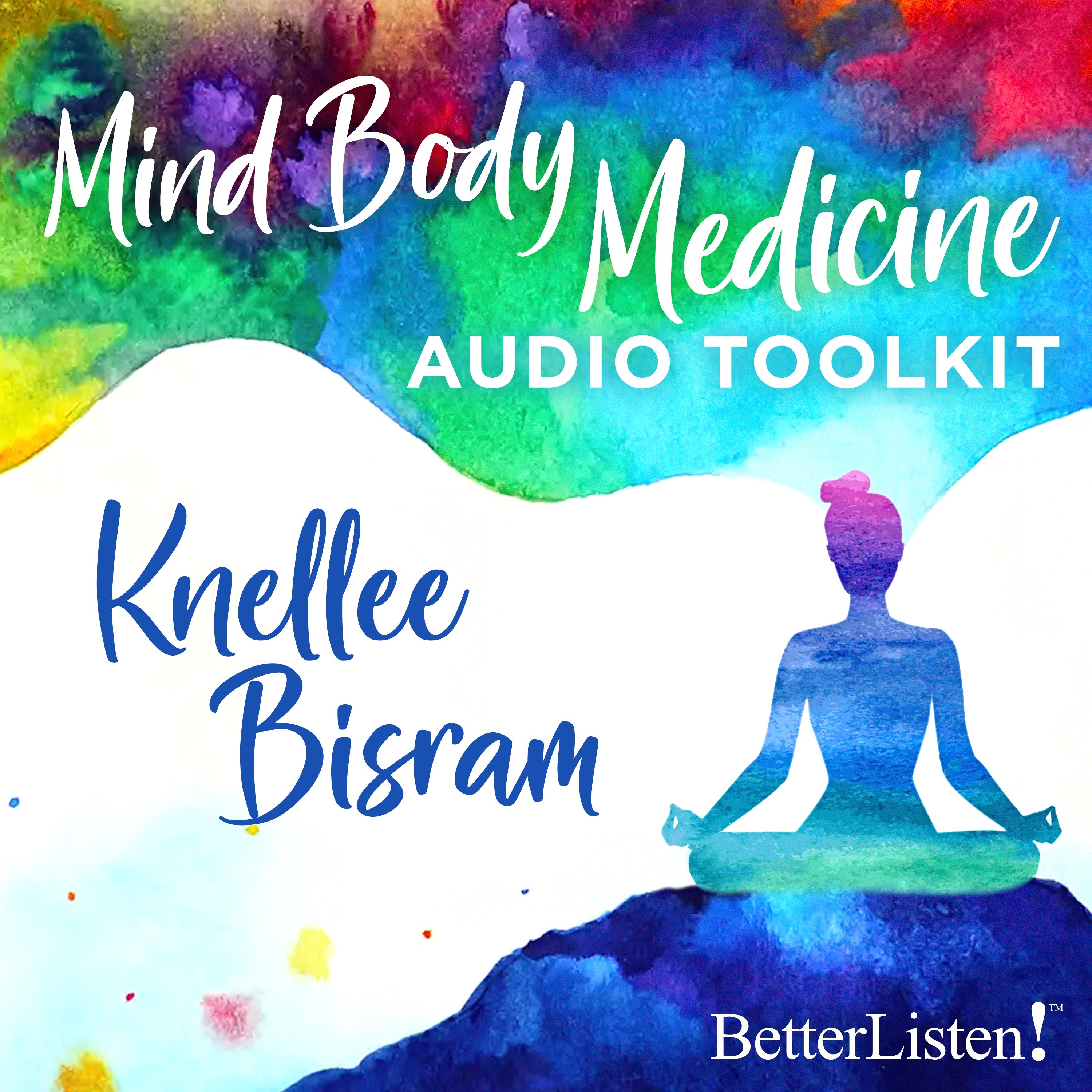 Mind Body Medicine Practice Audio Toolkit  with Knellee Bisram- Preview 2 episode artwork