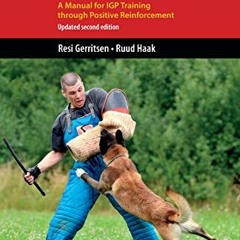 |% K9 Schutzhund Training, A Manual for IGP Training through Positive Reinforcement, K9 Profess