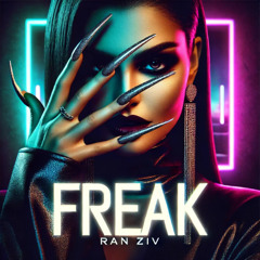 Ran Ziv - Freak (Original Mix)
