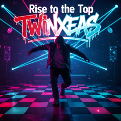Rise to the Top (WIP 2nd Edit)