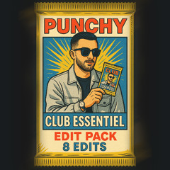 CLUB ESSENTIEL - EDIT PACK - 8 VIP EDITS PUNCHY