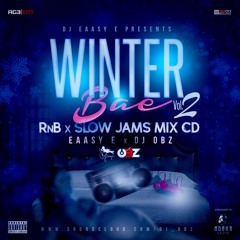❄️ WINTER BAE VOL 2 💖 RnB & Slow Jams Mix CD 00s/90s - @Eaasy_E x @DJ_Obz