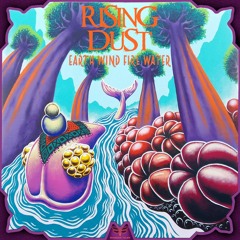 Rising Dust & Oxiv - Earth Wind Fire Water (Sample)