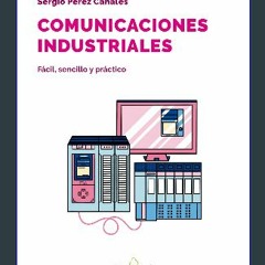 READ [PDF] 📚 Comunicaciones industriales. Fácil, sencillo y práctico (Spanish Edition) [PDF]