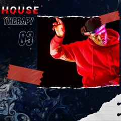 House Therapy Ep03