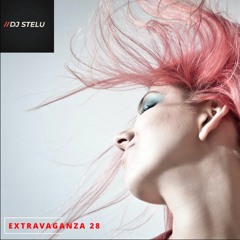 DJ STELU - EXTRAVAGANZA 28 - DELUXE LOUNGE