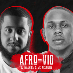 DJ MAURICE X MC ACONDIZE - AFRO-VID