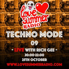 TECHNO MODE LIVE 09 "HALLOWEEN SPECIAL" with Rich Gee on Love Summer Radio