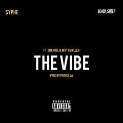 THE VIBE_FT_SHXNGIE & MVTT MXLLER