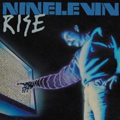 NINELEVIN - RISE