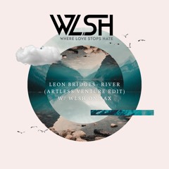Leon Bridges - River (Artless Venture Remix)(WLSH Sax Edit)