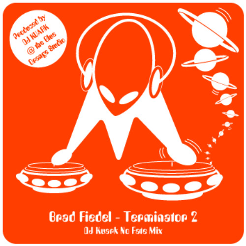 Brad Fiedel - Terminator 2 - DJ Kuark No Fate Mix