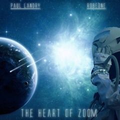 The Heart of Zoom | Paul Landry | Robeone