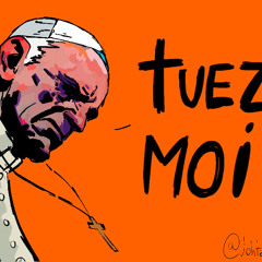 Tuez Moi ou un sort du christ