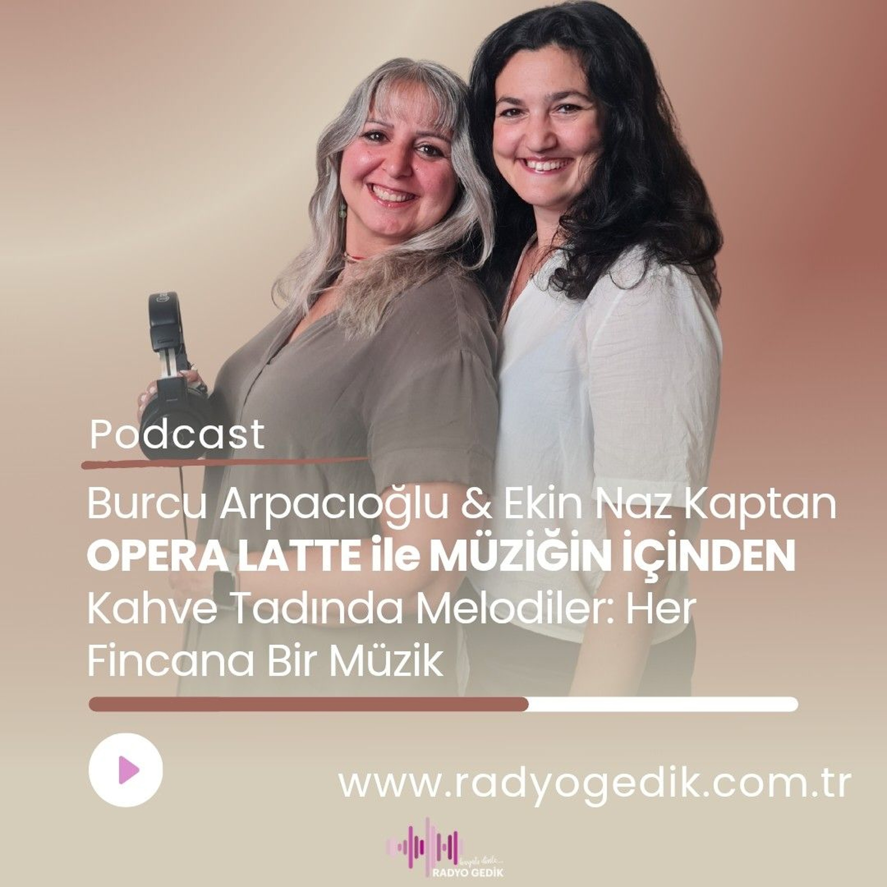 OPERA LATTE İLE MÜZİĞİN İÇİNDEN episode artwork