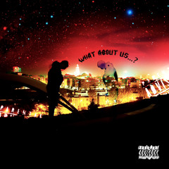 What About Us?(feat. Cmili)