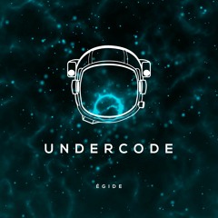 Undercode - Égide (Radio Edit)
